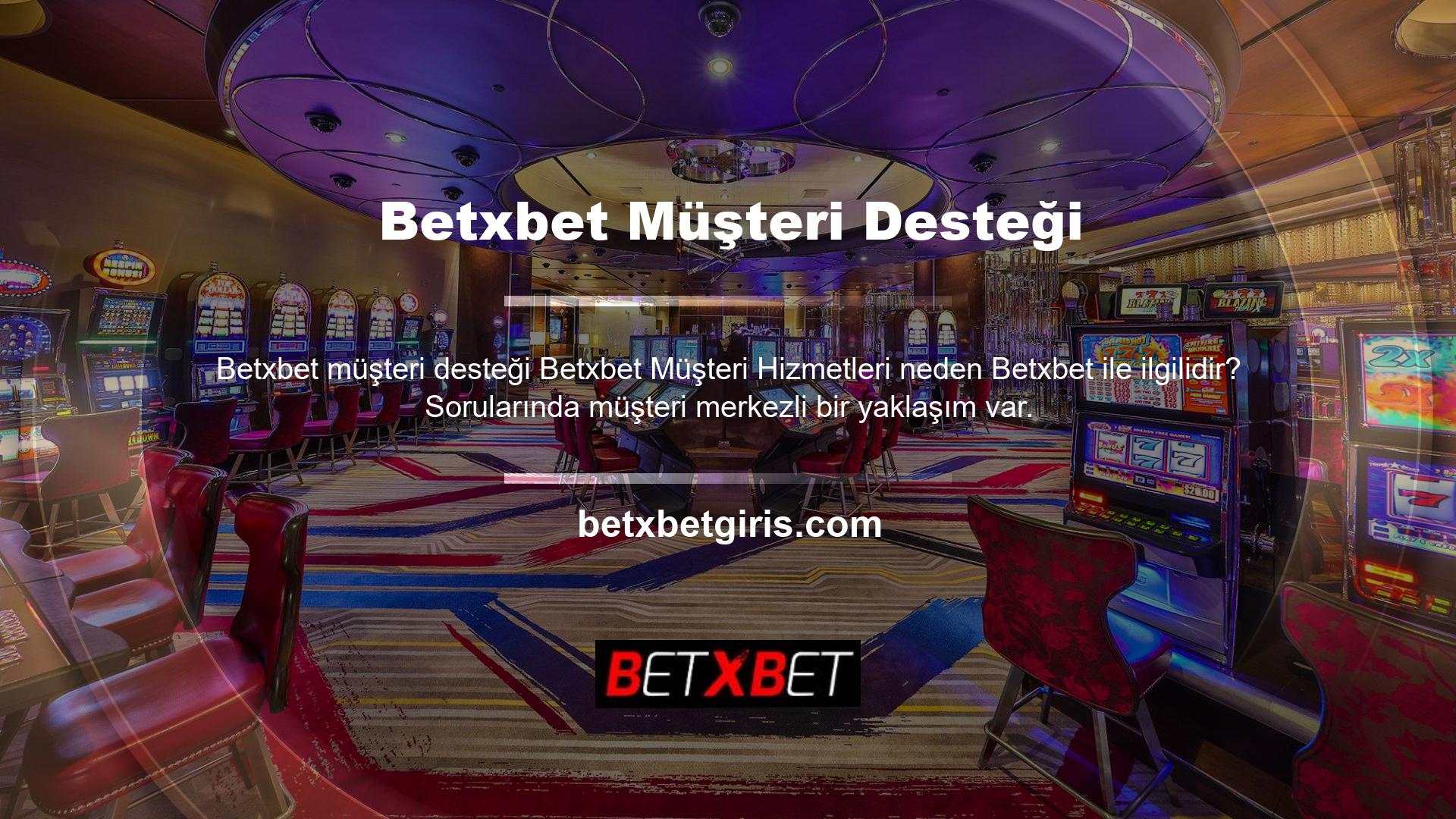 Betxbet Müşteri Hizmetleri İlgili? İstediğiniz herhangi bir kaynaktan kontrol edebilir ve emin olabilirsiniz